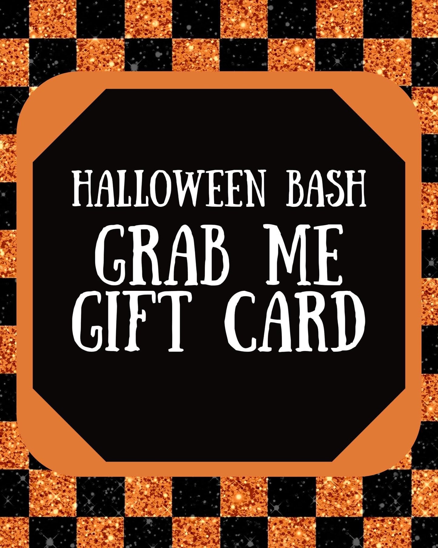 GRAB ME! Random Gift card ! One per person/household for the event! ( Halloween Bash)