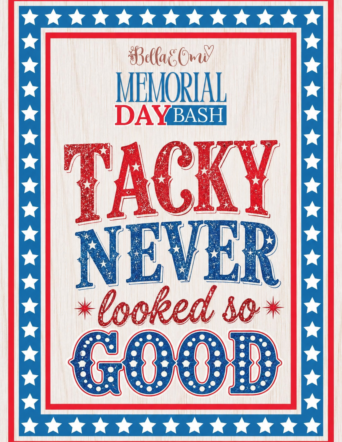 Extras (2026 Memorial Day Bash) Tacky Never Looked So Good