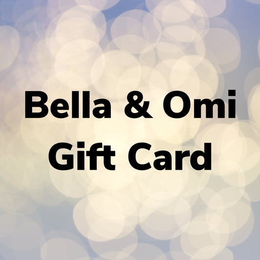 Bella & Omi Gift Cards